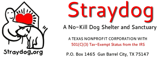 Straydog No-Kill Dog Shelter and Sanctuary -- Gun Barrel City, TX